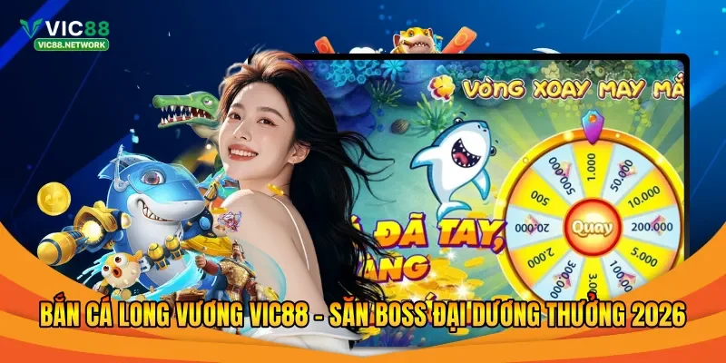 bắn cá Long Vương